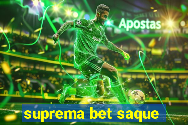 suprema bet saque